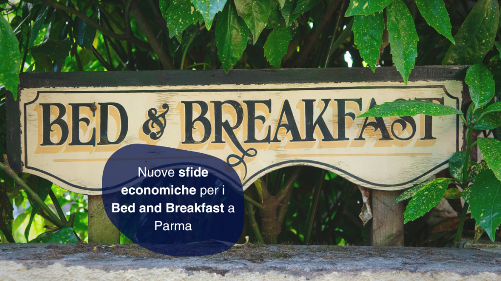 Nuove sfide economiche per i Bed and Breakfast a Parma